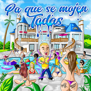 Disco Pa Que Se Mojen Todas de Abraham Vazquez