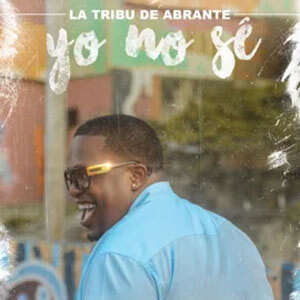 Disco Yo No Sé de Abrante