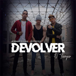 Disco Devolver el Tiempo de Adrián y Slicker