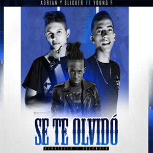 Disco Se Te Olvidó de Adrián y Slicker