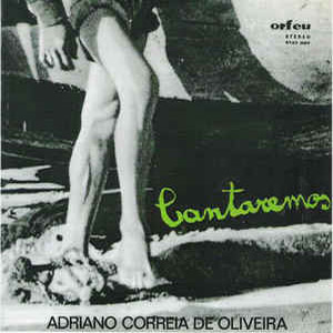 Disco Cantaremos de Adriano Correia de Oliveira