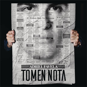 Disco Tomen Nota de Adriel Favela