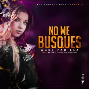 Disco No Me Busques de Agus Padilla