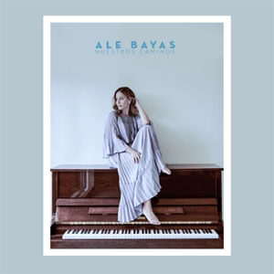 Disco Nuestros Caminos de Ale Bayas