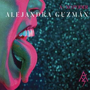 Disco A + No Poder de Alejandra Guzmán