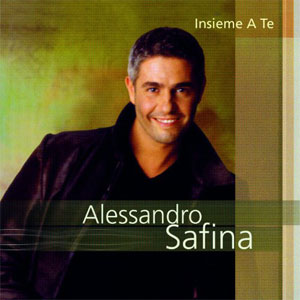 Disco Insieme A Te de Alessandro Safina