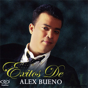 Disco Éxitos De Alex Bueno de Alex Bueno
