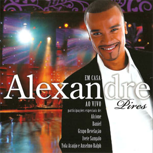 Disco Em Casa Ao Vivo de Alexandre Pires