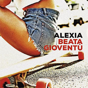 Disco Beata Gioventù de Alexia