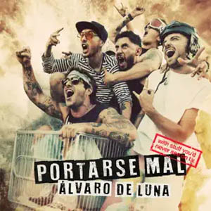 Disco Portarse Mal de Álvaro de Luna