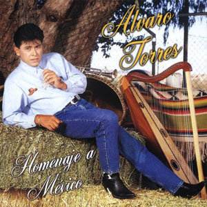 Disco Homenaje A México de Álvaro Torres