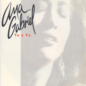 Disco Tú y Yo de Ana Gabriel