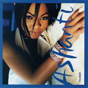 Disco Foolish de Ashanti