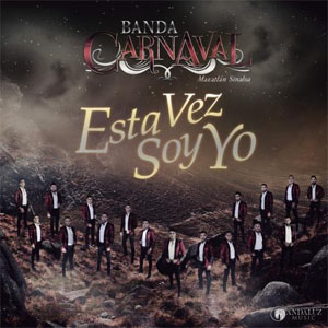 Disco Esta Vez Soy Yo de Banda Carnaval