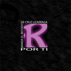 Disco Por Ti de Banda El Recodo