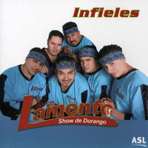 Disco Infieles de Banda Lamento Show de Durango