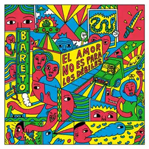 Disco El Amor No Es Para Los Débiles de Bareto