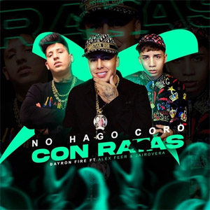 Disco No Hago Coro Con Ratas de Bayron Fire