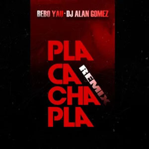 Disco Pla Cacha Pla (Remix) de Bebo Yau
