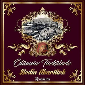 Álbum Ölümsüz Türkülerle de Bedia Akartürk