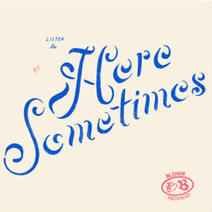 Disco Here Sometimes de Blonde Redhead