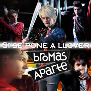 Disco Si Se Pone a Llover de Bromas Aparte