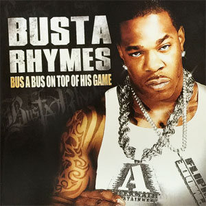 Disco Bus A Bus On Top Of His Game de Busta Rhymes