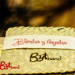 Disco Blandas y Tlayudas de Byt Band