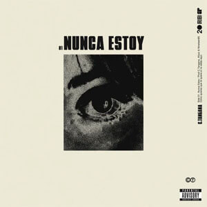 Disco Nunca Estoy de C. Tangana