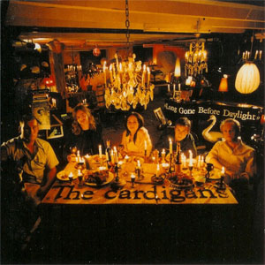 Disco Long Gone Before Daylight de Cardigans
