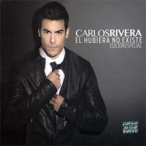 Disco El Hubiera No Existe (Edición Especial) de Carlos Rivera