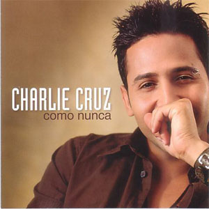 Disco Como Nunca de Charlie Cruz