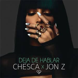 Disco Deja De Hablar (Blah Blah Blah) de Chesca