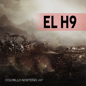 Disco El H9 de Colmillo Norteño