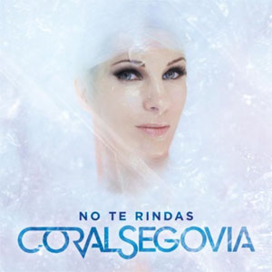 Disco No Te Rindas de Coral Segovia
