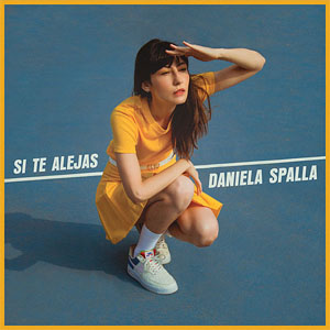 Disco Si Te Alejas de Daniela Spalla