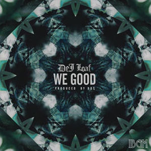 Disco We Good  de Dej Loaf