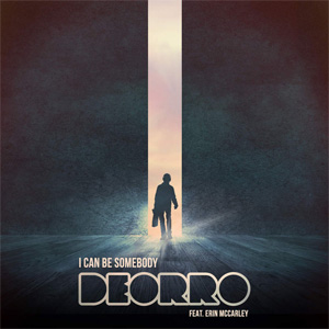 Disco I Can Be Somebody de Deorro