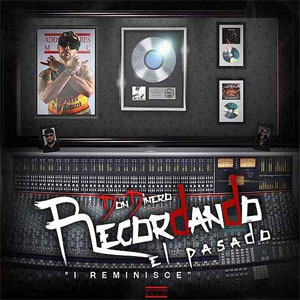 Disco Recordando el Pasado "I Reminisce" de Don Dinero