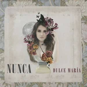 Disco Nunca de Dulce María