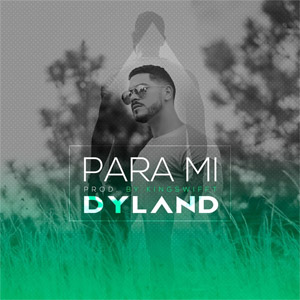Disco Para Mi de Dyland