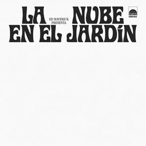 Disco La Nube En El Jardín de Ed Maverick