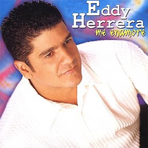 Disco Me Enamoré de Eddy Herrera