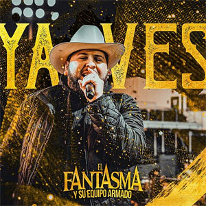 Disco Ya Ves de El Fantasma