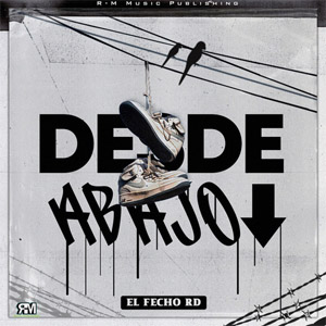 Disco Desde Abajo de El Fecho RD