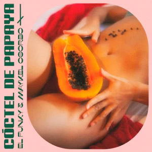 Disco Cóctel De Papaya de El Funky