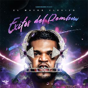 Disco Éxitos Del Dembow de El Mayor Clásico