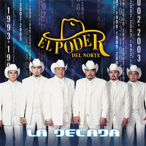 Disco La Década de El Poder Del Norte