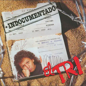 Disco El Indocumentado de El Tri