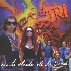 Disco No Te Olvides de la Banda de El Tri